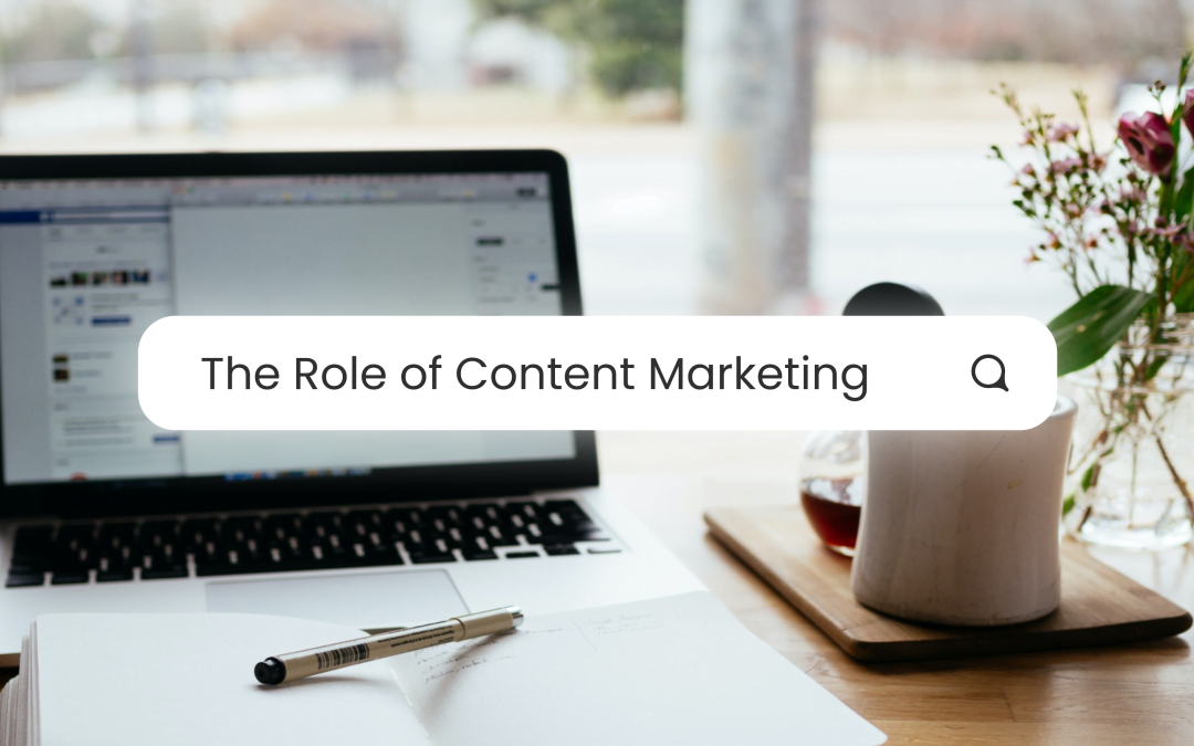 The Role of Content Marketing in Building Brand Authority: 7 Benefits